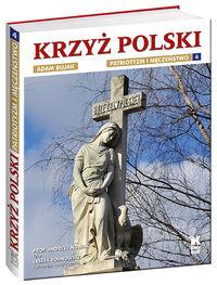 Książka - Krzyż Polski Patriotyzm i męczeństwo Tom 4