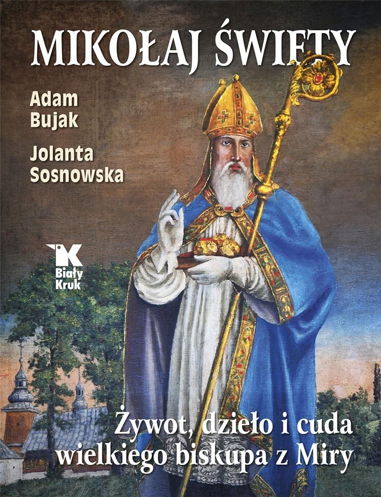 Książka - Mikołaj Święty. Żywot, dzieła i cuda..