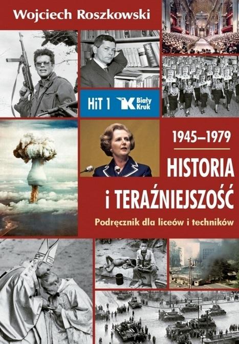 Książka - Historia i Teraźniejszość LO 1 Podr. 1945-1979