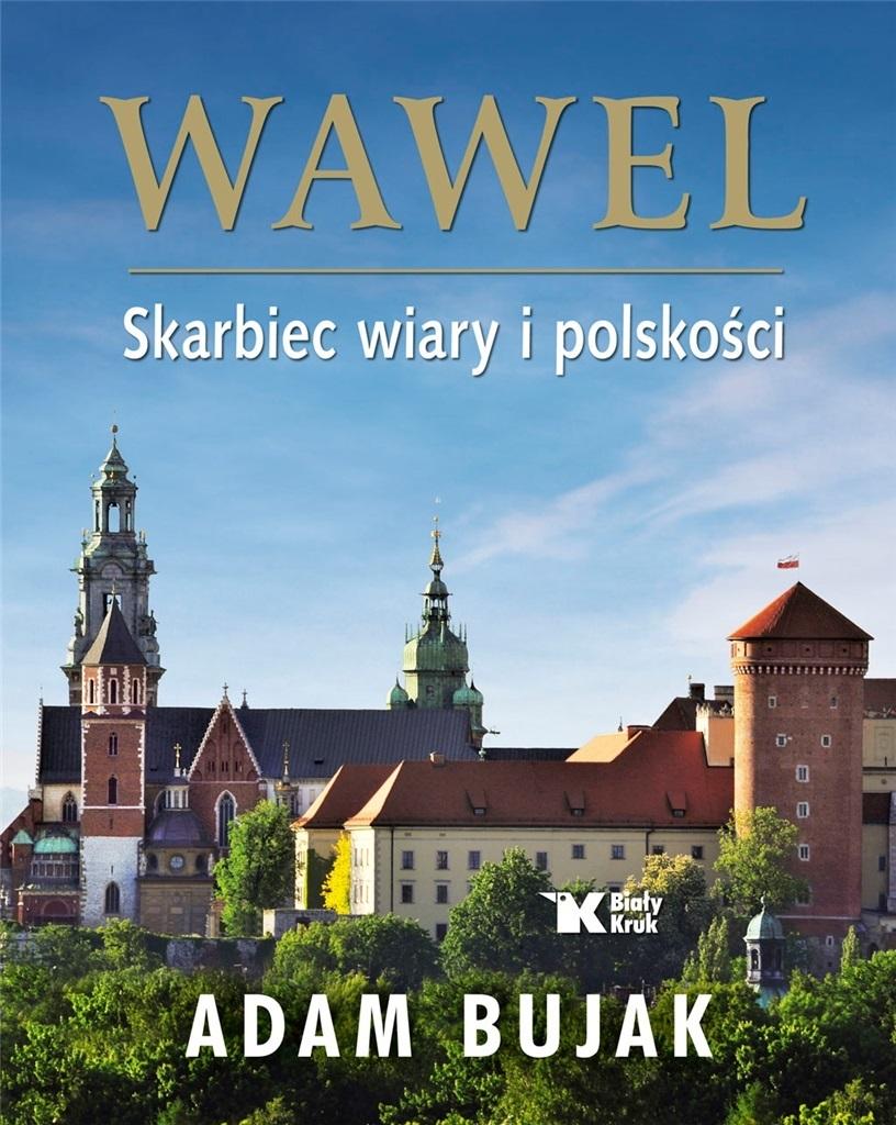 Książka - Wawel Skarbiec wiary i polskości Wersja polska