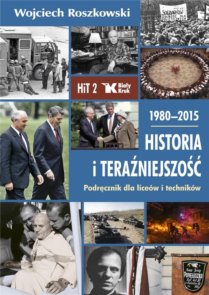 Książka - Historia i Teraźniejszość LO 2 Podr. 1980-2015