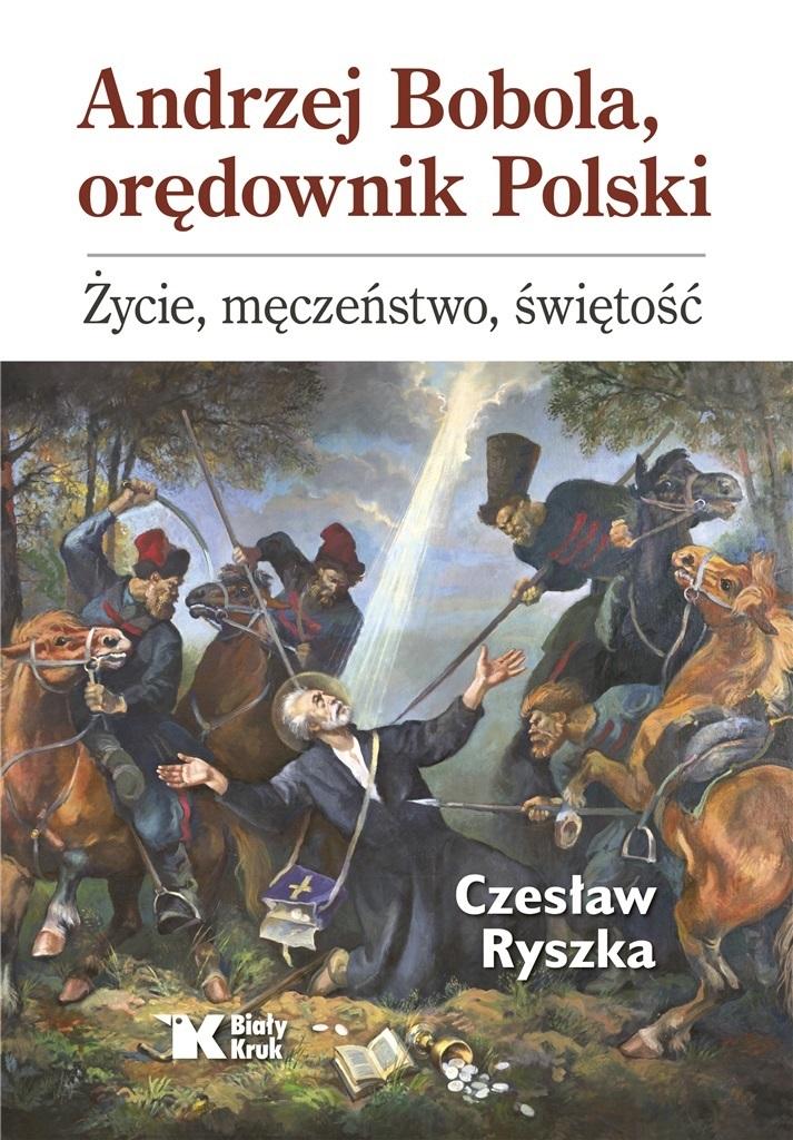 Andrzej Bobola, orędownik Polski