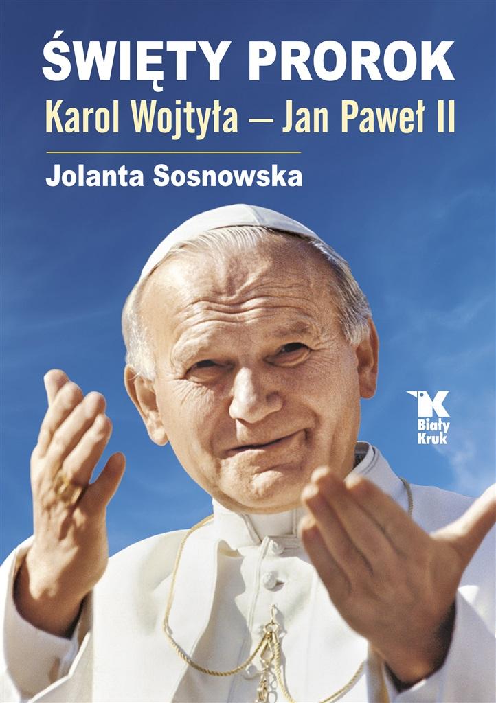 Książka - Święty Prorok. Karol Wojtyła - Jan Paweł II