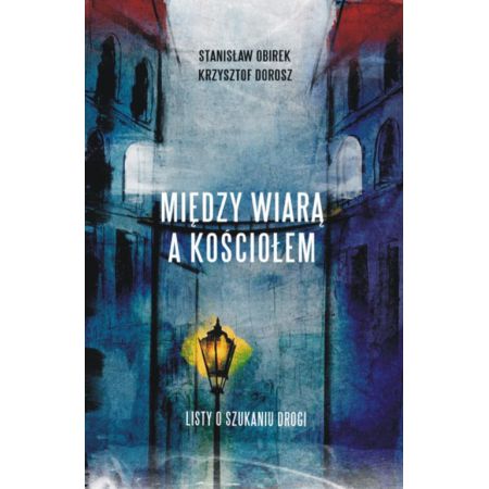 Między wiarą a Kościołem