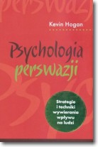 Książka - Psychologia perswazji. Strategie i techniki wywierania wpływu na ludzi