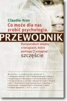 Książka - Co może dla nas zrobić psychologia Przewodnik