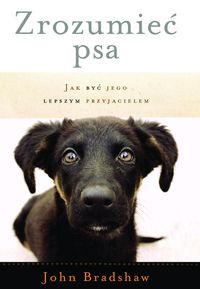 Książka - Zrozumieć psa jak być jego lepszym przyjacielem