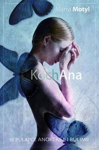 Książka - KochAna. W płapce anoreksji i bulimii