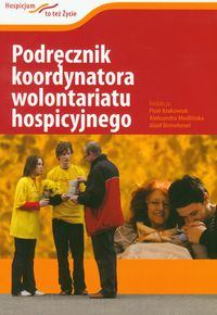 Książka - Podręcznik koordynatora wolontariatu hospicyjnego