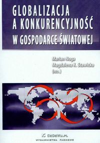 Książka - Globalizacja a konkurencyjność w gospodarce światowej