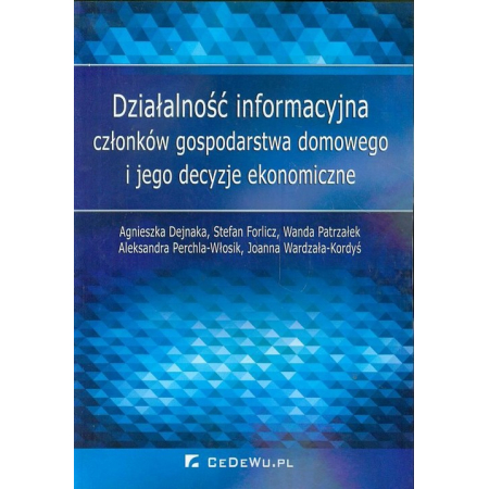 Działalność informacyjna członków gospodarstwa domowego i jego decyzje ekonomiczne