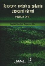 Książka - Koncepcje i metody zarządzania zasobami leśnymi