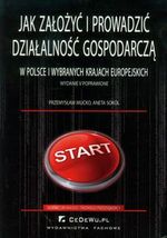 Książka - Jak założyć i prowadzić działalność gospodarczą w Polsce i wybranych krajach europejskich