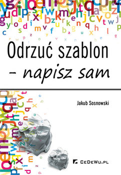 Odrzuć szblon - napisz sam