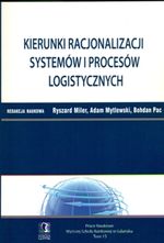 Książka - Kierunki racjonalizacji systemów i procesów logistycznych