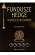 Książka - Fundusze hedge w Polsce i na świecie