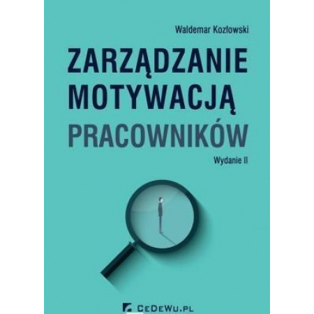 Książka - Zarządzanie motywacją pracowników