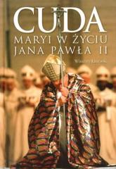 Książka - Cuda Maryi w życiu Jana Pawła II