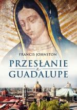 Książka - Przesłanie z Guadalupe