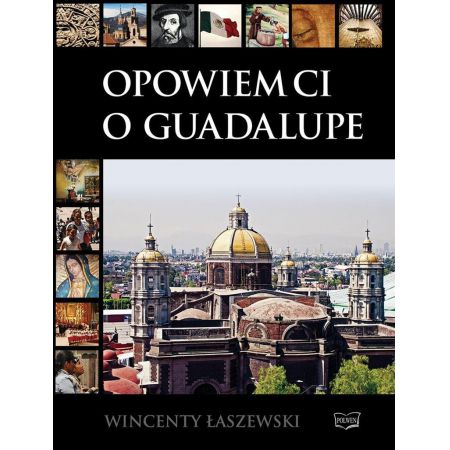 Książka - Opowiem Ci o Guadalupe