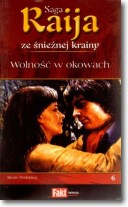 Raija. Saga ze śnieżnej krainy. Tom 6. Wolność w okowach 