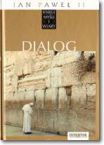 Książka - Jan Paweł II Księgi myśli i wiary Tom XII Dialog