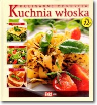 Książka - Kuchnia włoska. Kulinarne odkrycia