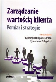 Książka - Zarządzanie wartością klienta.Pomiar i strategie