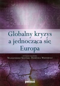 Książka - Globalny kryzys a jednocząca się europa