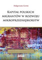 Książka - Kapitał polskich migrantów rozwoju n