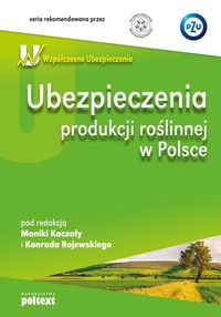 Książka - Ubezpieczenia produkcji roślinnej w Polsce