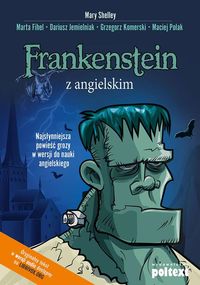 Książka - Frankenstein z angielskim. Najsłynniejsza powieść grozy w wersji do nauki