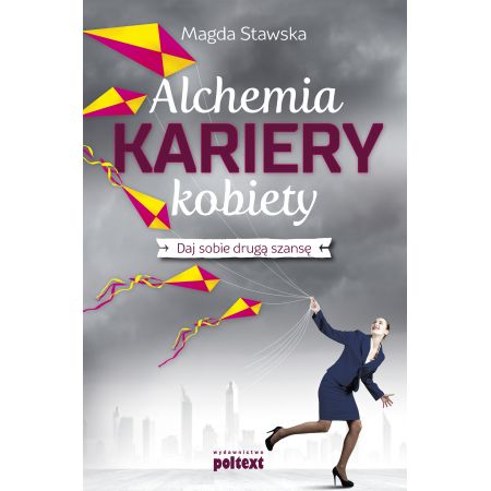 Alchemia kariery kobiety