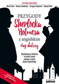 Książka - Przygody Sherlocka Holmesa z angielskim. Ciąg dalszy