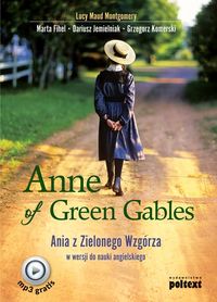 Książka - Anne of Green Gables. Ania z Zielonego Wzgórza w wersji do nauki angielskiego