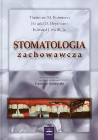 Książka - Stomatologia zachowawcza tom 1