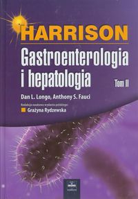 Książka - Harrison Gastroenterologia i hepatologiaTom 2