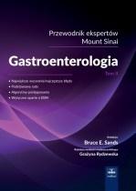 Książka - Gastroenterologia. Przewodnik ekspertów Mount Sinai. Tom 1