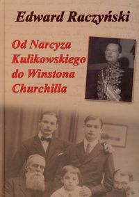 Książka - Od Narcyza Kulikowskiego do Winstona Churchilla