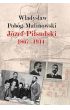 Książka - Józef Piłsudski 1867-1914