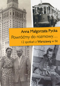 Powróćmy do rozmowy - Pycka Anna Małgorzata 