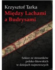 Książka - Między Lachami a Budrysami. Szkice ze ...