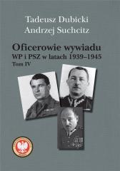 Książka - Oficerowie wywiadu wp i psz w latach 1939&#8211;1945 Tom 4