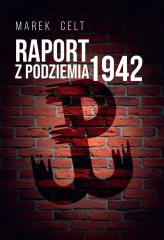 Książka - Raport z Podziemia 1942