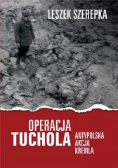 Książka - Operacja Tuchola. Antypolska akcja Kremla