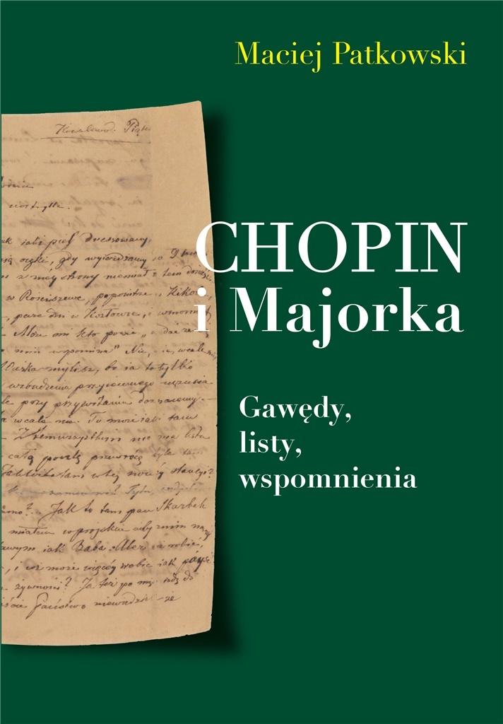 Książka - Chopin i Majorka Gawędy, listy, wspomnienia