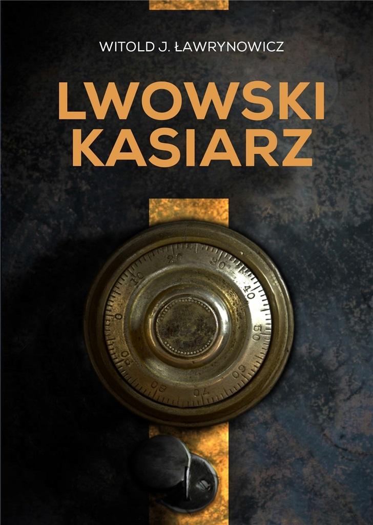 Książka - Lwowski kasiarz