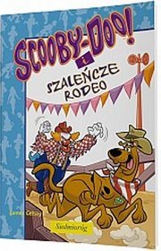 Książka - Scooby-Doo! i Szaleńcze rodeo