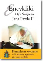 Encykliki Ojca świętego Jana Pawła II. Kompletne wydanie