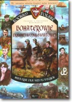 Książka - Bohaterowie Drugiej Wojny światowej. Kocham Polskę